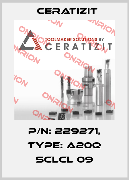 P/N: 229271, Type: A20Q SCLCL 09 Ceratizit