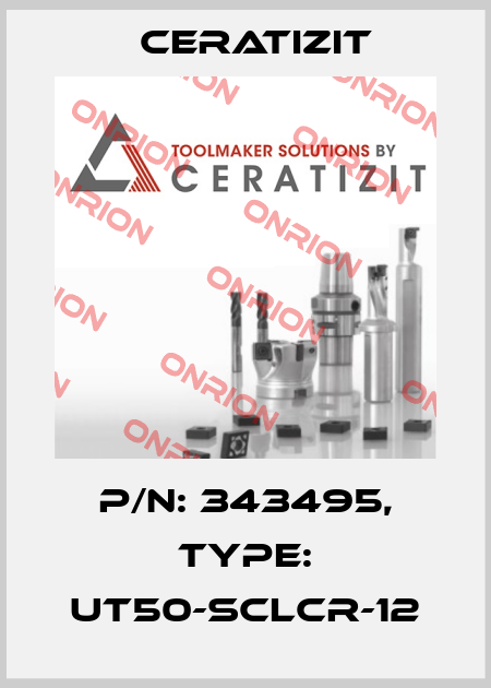 P/N: 343495, Type: UT50-SCLCR-12 Ceratizit
