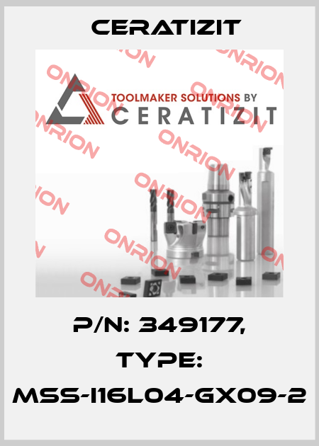 P/N: 349177, Type: MSS-I16L04-GX09-2 Ceratizit