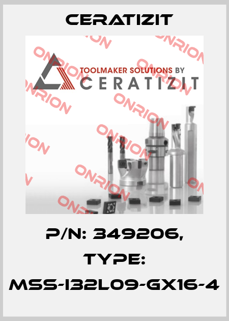 P/N: 349206, Type: MSS-I32L09-GX16-4 Ceratizit