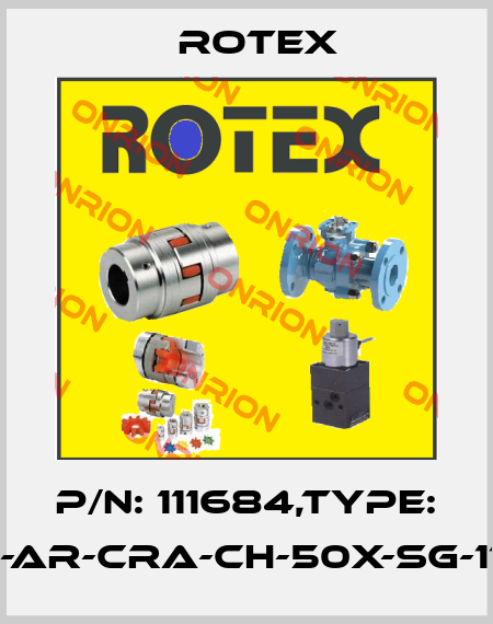 P/N: 111684,Type: CET4-AR-CRA-CH-50X-SG-111684 Rotex