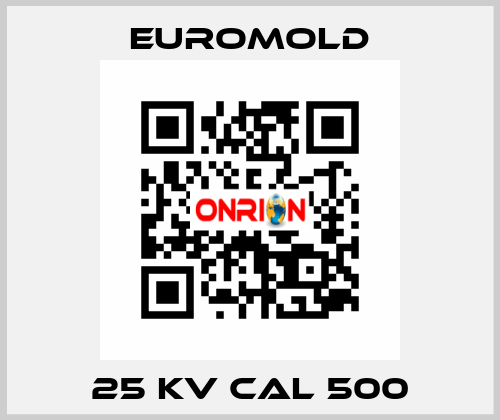 25 KV cal 500 EUROMOLD