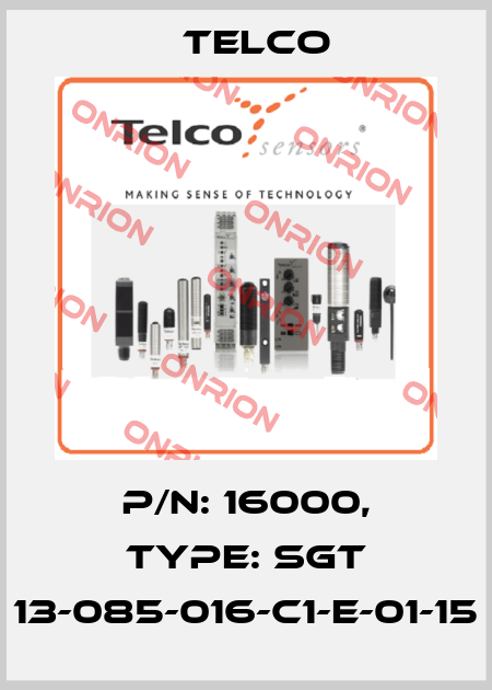 p/n: 16000, Type: SGT 13-085-016-C1-E-01-15 Telco