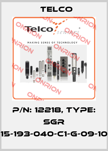 p/n: 12218, Type: SGR 15-193-040-C1-G-09-10 Telco