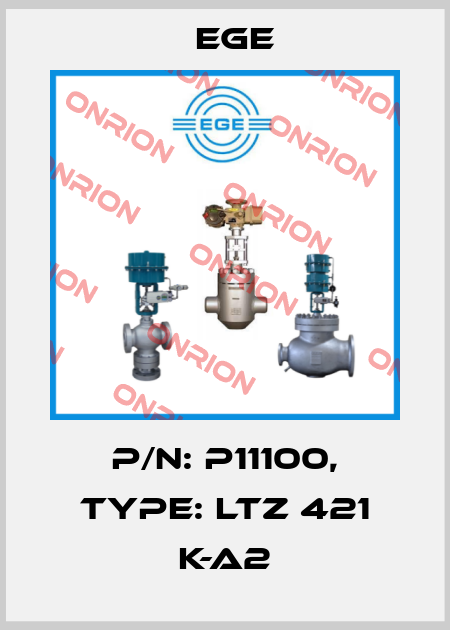 p/n: P11100, Type: LTZ 421 K-A2 Ege