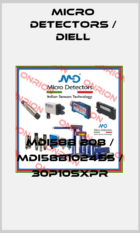 MDI58B 208 / MDI58B1024S5 / 30P10SXPR
 Micro Detectors / Diell