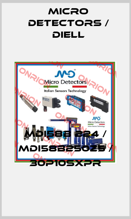 MDI58B 224 / MDI58B250Z5 / 30P10SXPR
 Micro Detectors / Diell
