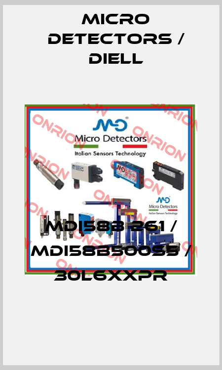 MDI58B 261 / MDI58B500S5 / 30L6XXPR
 Micro Detectors / Diell