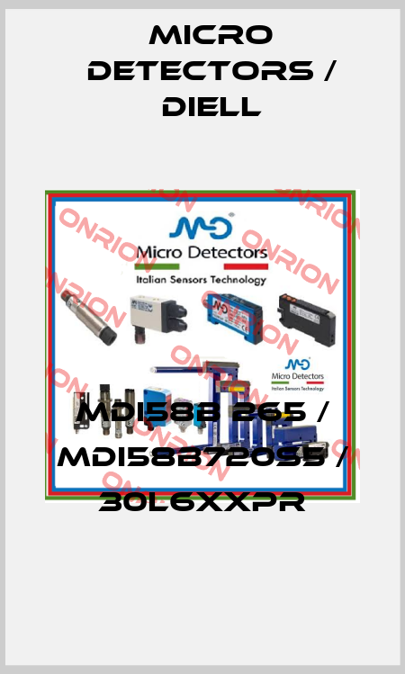 MDI58B 265 / MDI58B720S5 / 30L6XXPR
 Micro Detectors / Diell