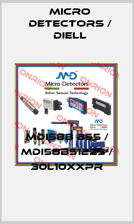 MDI58B 355 / MDI58B512Z5 / 30L10XXPR
 Micro Detectors / Diell