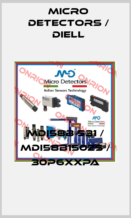 MDI58B 531 / MDI58B150Z5 / 30P6XXPA
 Micro Detectors / Diell