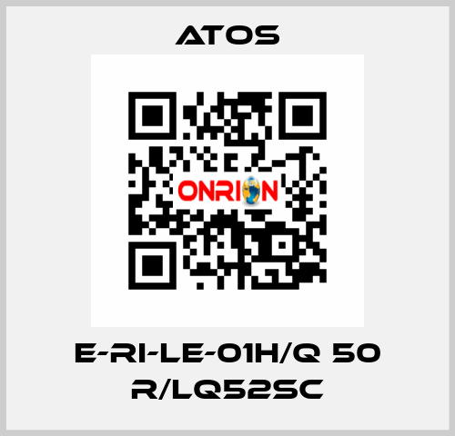 E-RI-LE-01H/Q 50 R/LQ52SC Atos