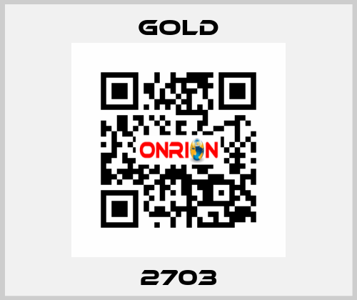 2703 GOLD