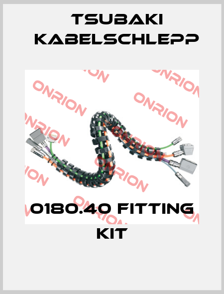 0180.40 fitting kit Tsubaki Kabelschlepp