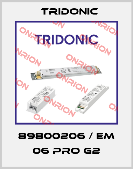 89800206 / EM 06 PRO G2 Tridonic