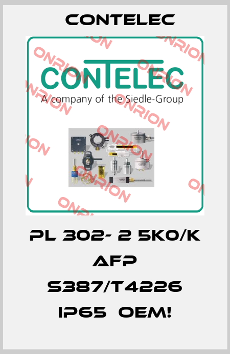 PL 302- 2 5K0/K AFP S387/T4226 IP65  OEM! Contelec