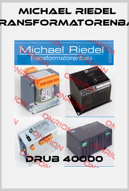 DRUB 40000 Michael Riedel Transformatorenbau