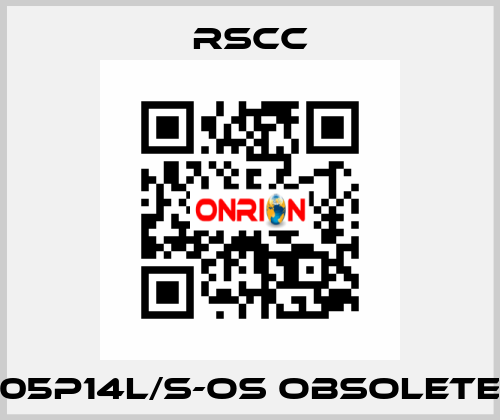 05P14l/S-OS obsolete RSCC