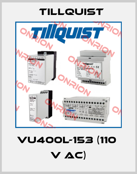 VU400L-153 (110  V AC) Tillquist