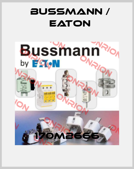 170M2666 BUSSMANN / EATON
