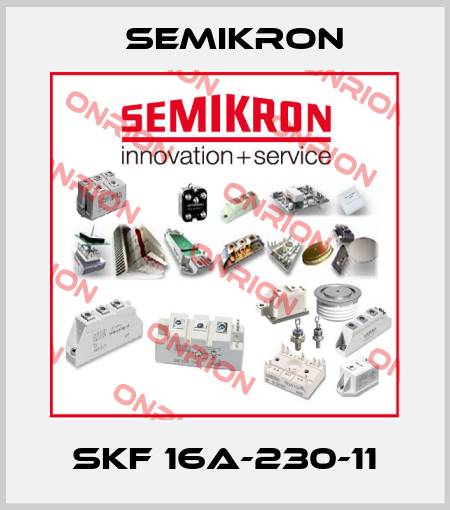 SKF 16A-230-11 Semikron