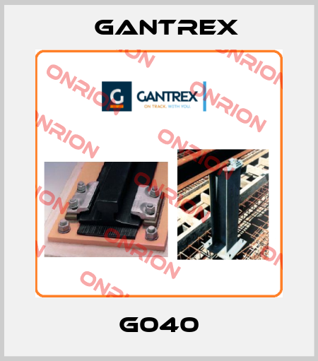 G040 Gantrex