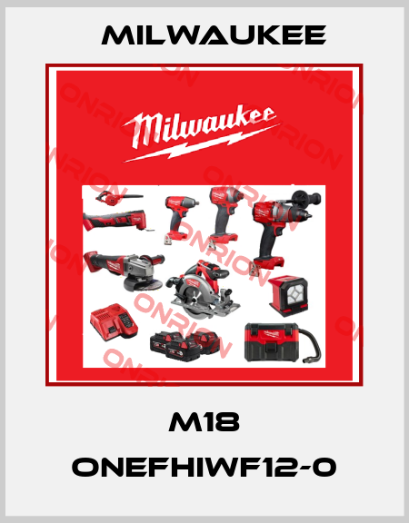 M18 onefhıwf12-0 Milwaukee
