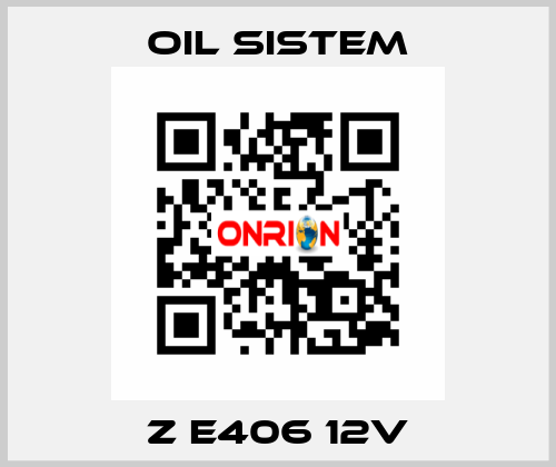 Z E406 12V Oil Sistem