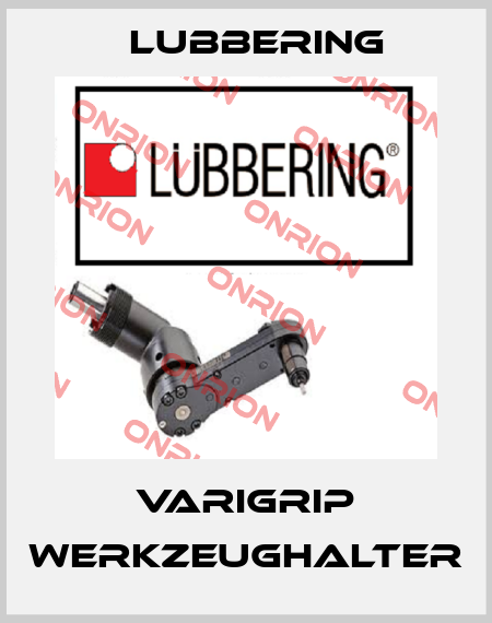 VariGrip Werkzeughalter Lubbering