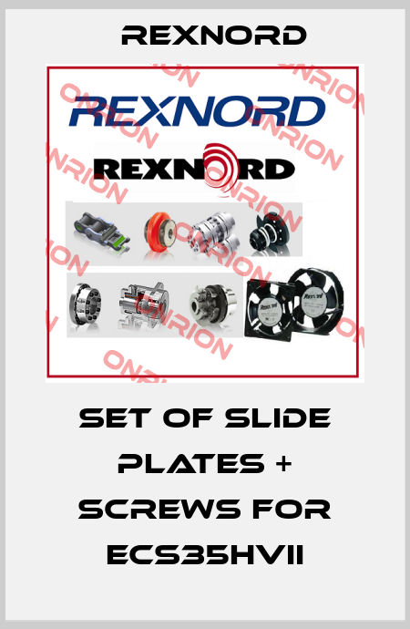 set of slide plates + screws for ECS35HVII Rexnord