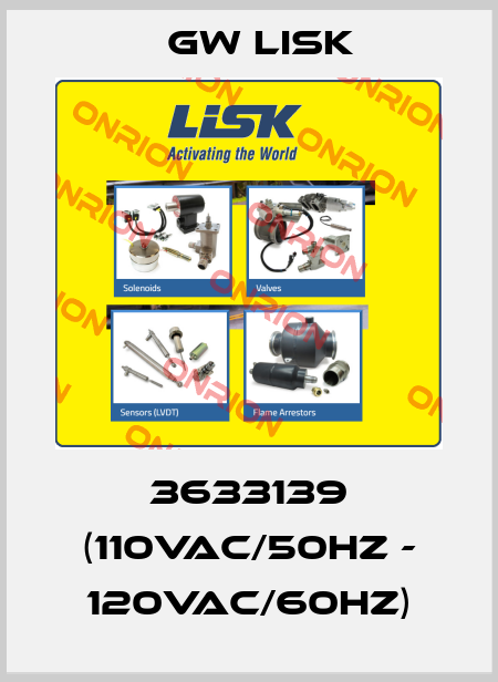 3633139 (110VAC/50Hz - 120VAC/60Hz) Gw Lisk