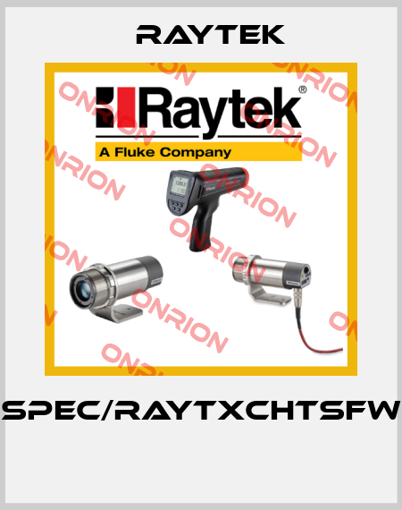 SPEC/RAYTXCHTSFW  Raytek