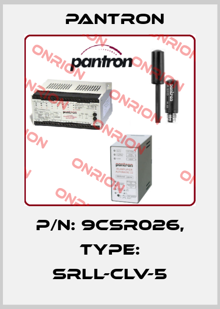 p/n: 9CSR026, Type: SRLL-CLV-5 Pantron