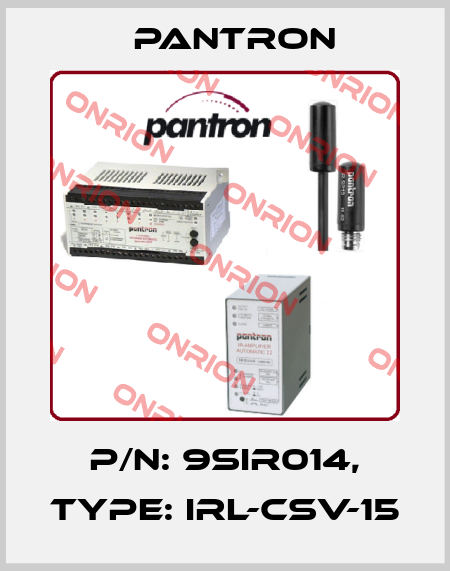 p/n: 9SIR014, Type: IRL-CSV-15 Pantron