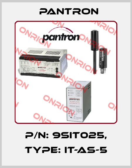 p/n: 9SIT025, Type: IT-AS-5 Pantron