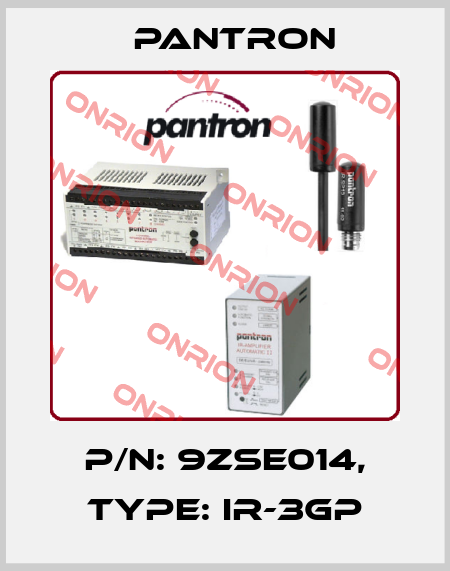 p/n: 9ZSE014, Type: IR-3GP Pantron