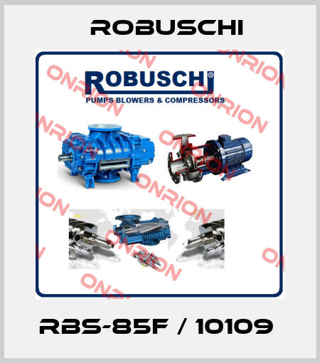 RBS-85F / 10109  Robuschi