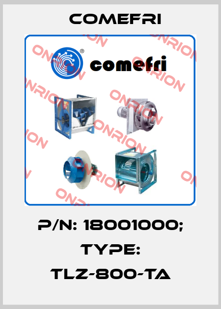 p/n: 18001000; Type: TLZ-800-TA Comefri