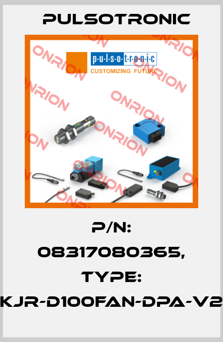 p/n: 08317080365, Type: KJR-D100FAN-DPA-V2 Pulsotronic