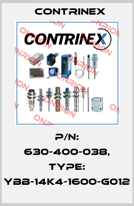 p/n: 630-400-038, Type: YBB-14K4-1600-G012 Contrinex