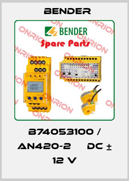 B74053100 / AN420-2     DC ± 12 V Bender