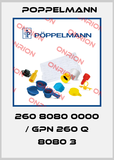260 8080 0000 / GPN 260 Q 8080 3 Poppelmann