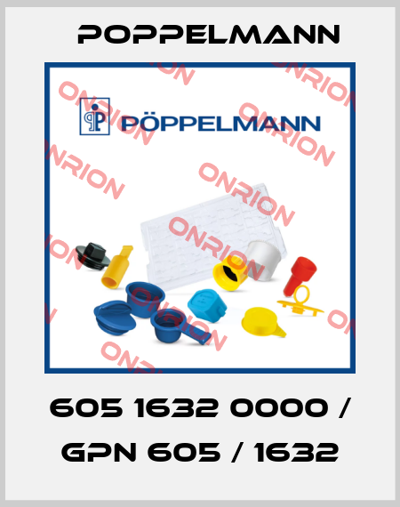 605 1632 0000 / GPN 605 / 1632 Poppelmann