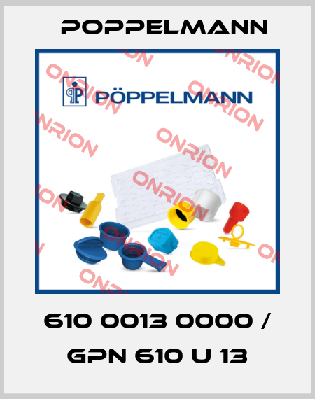 610 0013 0000 / GPN 610 U 13 Poppelmann