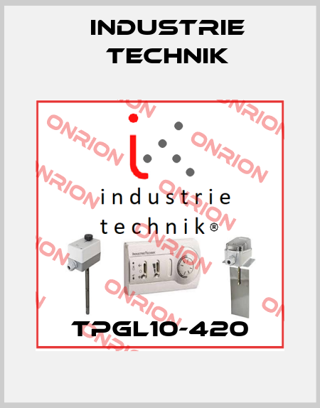 TPGL10-420 Industrie Technik