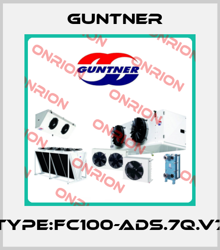 Type:FC100-ADS.7Q.V7 Guntner