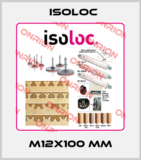 M12x100 mm Isoloc