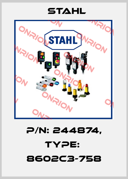P/N: 244874, Type:  8602C3-758 Stahl