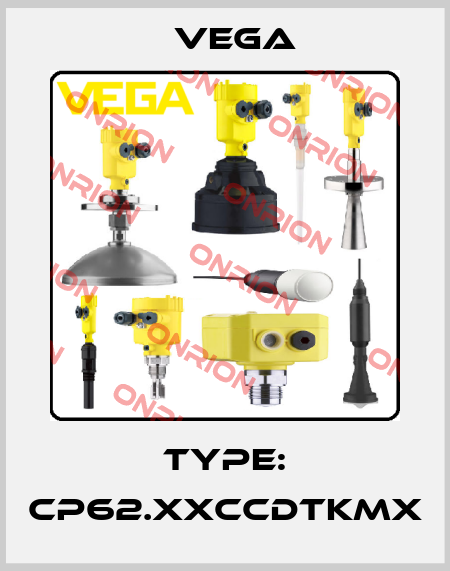 Type: CP62.XXCCDTKMX Vega