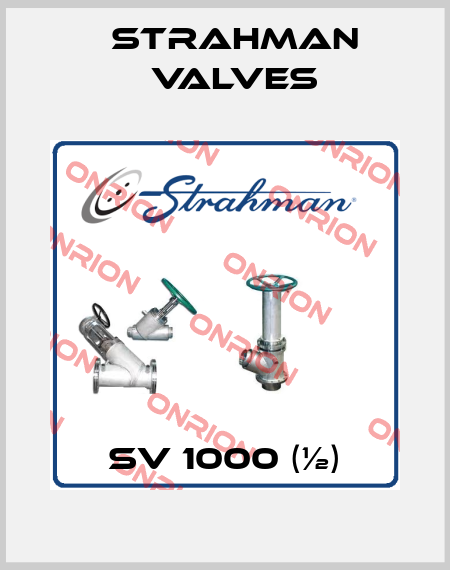 SV 1000 (½) STRAHMAN VALVES